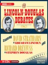 The Lincoln-Douglas Debates